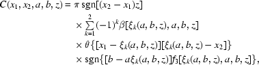 [\eqalign{C(x_1,x_2,a,b,z)&= \pi\,{\rm sgn}[(x_2-x_1)z] \cr & \quad\times\textstyle\sum\limits_{k=1}^2(-1)^k \beta[\xi_k(a,b,z),a,b,z] \cr & \quad\times\theta \{[x_1-\xi_k(a,b,z)][\xi_k(a,b,z)-x_2]\} \cr & \quad\times {\rm sgn}\{[b-a\xi_k(a,b,z)] f_3[\xi_k(a,b,z),a,b,z]\},}]