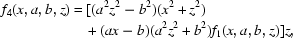 [\eqalign{f_4(x,a,b,z) &= [(a^2z^2-b^2)(x^2+z^2) \cr & \quad+(ax-b)(a^2z^2+b^2) f_1(x,a,b,z)]z,} ]