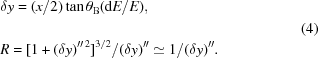 [\eqalignno{&\delta{y}=(x/2)\tan\theta_{\rm B}({\rm d}E/E),\cr&&(4)\cr&{R}=[1+(\delta{y})^{\prime\prime\, 2}]^{3/2}/(\delta{y})^{\prime\prime}\simeq1/(\delta{y})^{\prime\prime}.}]