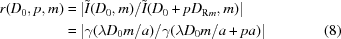 [\eqalignno{r(D_0,p,m)&=|\tilde{I}(D_0,m)/\tilde{I}(D_0+pD_{{\rm{R}}m},m)|\cr&=|\gamma({\lambda}D_0m/a)/\gamma({\lambda}D_0m/a+pa)|&(8)}]