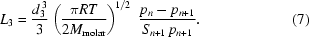 [L_3={{d_3^{\,3}}\over3}\left({{\pi{RT}}\over{2M_{\rm{molar}}}}\right)^{\!1/2}\,\,{{{p_n-p_{n+1}}\over{S_{n+1}\,p_{n+1}}}}.\eqno(7)]