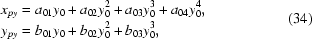 [\eqalign{x_{py}&=a_{01}y_0+a_{02}y_0^2+a_{03}y_0^3+a_{04}y_0^4,\cr y_{py}&=b_{01}y_0+b_{02}y_0^2+b_{03}y_0^3,}\eqno(34)]