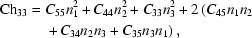 [\eqalign{{\rm{Ch}}_{33}={}&C_{55}n_1^2+C_{44}n_2^2+C_{33}n_3^2+2\left(C_{45}n_1n_2\right.\cr&\left.+\,C_{34}n_2n_3+C_{35}n_3n_1\right),}]