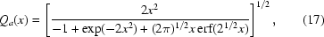 [Q_a(x)=\left[{{2x^2}\over{-1+\exp(-2x^2)+(2\pi)^{1/2}x\,{\rm{erf}}(2^{1/2}x)}}\right]^{1/2},\eqno(17)]