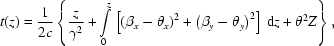 [t(z)={{1}\over{2c}}\left\{{{z}\over{\gamma^2}}+\int\limits_{0}^{z}\left[\left(\beta_x-\theta_x\right)^2+\left(\beta_y-\theta_y\right)^2\right]\,{\rm{d}}z+\theta^2Z\right\},]