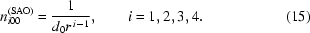 [n_{i00}^{({\rm{SAO}})}={1\over{d_0r^{\,i-1}}},\qquad i=1,2,3,4.\eqno(15)]
