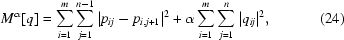 [M^\alpha[q] = \sum\limits_{i = 1}^{m}\sum\limits_{j = 1}^{n-1} |p_{ij}-p_{i, j+1}|^2 + \alpha \sum\limits_{i = 1}^{m}\sum\limits_{j = 1}^{n} |q_{ij}|^2, \eqno(24)]
