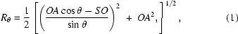 [R_\theta={1\over2}\left[\left({{OA\cos\theta-SO}\over{\sin\theta}}\right)^2 \,\,+\,\,OA^2,\right]^{1/2},\eqno(1)]