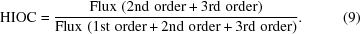 [{\rm{HIOC}}={{ {\rm{Flux\,\,(2nd\,\,order+3rd\,\,order)}} }\over{ {\rm{Flux\,\,(1st\,\,order+2nd\,\,order+3rd\,\,order)}} }}.\eqno(9)]