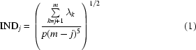 [{\rm{IND}}_j= \left( {{ \textstyle\sum\limits_{k=j+1}^{m}\lambda_k }\over{ p(m-j)^5 }} \right)^{1/2}\eqno(1)]