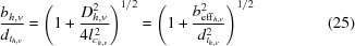 [{{b_{h,v}} \over {d_{t_{h,v}}}} = \left(1 + {{D_{h,v}^2} \over {4l_{c_{h,v}}^{\,2}}}\right)^{1/2} = \left(1+{{b^2_{{\rm eff}_{h,v}}} \over {d_{t_{h,v}}^2}}\right)^{1/2}\eqno(25)]