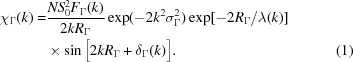 [\eqalignno{\chi _{\Gamma}(k) = &{{NS_{0}^{2}F_{\Gamma}(k)} \over {2kR_{\Gamma}}}\exp({-2k^{2}\sigma^{2}_{\Gamma}})\exp[{-2R_{\Gamma}/\lambda(k)}]\cr &\times \sin\big[2kR_{\Gamma}+\delta _{\Gamma}(k)\big]. &(1)}]