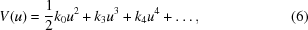 [V(u) = {{1}\over{2}} k_0 u^2 + k_3 u^3 + k_4 u^4 + \ldots, \eqno(6)]