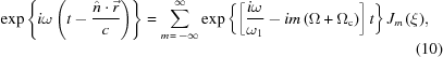 [\exp \left\{ {i\omega \left({t - {{\hat n \cdot \vec r} \over c}} \right)} \right\} = \sum\limits_{m\,=\,-\infty}^\infty {\exp \left\{{\left[ {{{i\omega } \over {{\omega_1}}} - im\left({\Omega+{\Omega_{\rm{c}}}} \right)}\right]t}\right\} {J_m}\left(\xi\right)}, \eqno(10)]