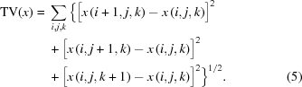 [\eqalignno{{\rm{TV}}(x)= {}& \sum\limits_{i,j,k} \Big\{ {{\big[{x\left({i + 1,j,k}\right) - x\left({i,j,k} \right)} \big]}^2} \cr&+ {{\big[{x\left({i,j + 1,k}\right) - x\left({i,j,k} \right)} \big]}^2} \cr&+ {{\big[{x\left({i,j,k + 1} \right) - x\left({i,j,k} \right)} \big]}^2} \Big\}^{1/2}.&(5)}]
