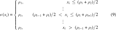 [s\left({x}_{i}\right) = \left\{ \matrix{ {\rho}_{1},\hfill & \hfill {x}_{i}\,\le\, {{({\rho}_{1}+{\rho}_{2})}/{2}} \cr & \vdots & \cr {\rho}_{i},\hfill & \quad\hfill {{({{\rho}_{i-1}+{\rho}_{i})}/{2}} \,\,\lt\,\, x}_{i}\,\le\, {{({\rho}_{i}+{\rho}_{i+1})}/{2}} \cr & \vdots \cr {\rho}_{l},\hfill & \hfill {x}_{i} \,\,\gt\,\,{{( {\rho}_{l-1}+{\rho}_{l} )}/{ 2}} } \right. \eqno(9)]