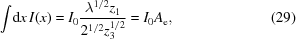 [\int\!{\rm{d}}x\,I(x) = I_{0}{{\lambda^{1/2}z_{1}}\over{2^{1/2}z_{3}^{1/2}}} = I_{0}A_{\rm{e}}, \eqno(29)]