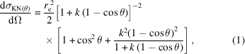 [\eqalignno{ {{ {\rm{d}}{\sigma_{{\rm{KN}}\left(\theta\right)}} }\over{ {\rm{d}}\Omega }} = {}& {{ r_{\rm{e}}^{\,2} }\over{ 2 }} {\big[{1+k\left({1-\cos\theta}\right)}\big]^{-2}} \cr& \times\left[{1+\cos^2\theta+{{{k^2}{{\left({1-\cos\theta}\right)}^2} }\over{ 1+k\left({1-\cos\theta}\right)} }} \right], &(1)}]