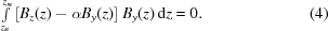[\textstyle\int\limits_{z_n}^{z_m} \left[B_z(z)-\alpha B_y(z)\right]B_y(z)\,{\rm{d}}z = 0. \eqno(4)]