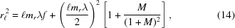 [r_{\ell}^{\,2} = \ell m_{r}\lambda f + \left( {{ \ell m_{r}\lambda }\over{ 2}} \right)^2 \left[1+{{M}\over{(1+M)^2}}\right], \eqno(14)]