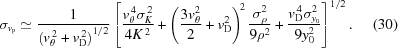 [\sigma _{{v_{\rm{p}}}} \simeq {{ 1 }\over{ \left( v_\theta^{\,2}+v_{\rm{D}}^{\,2} \right)^{1/2} }} \left[ {{ v_\theta^{\,4}\sigma_K^{\,2} }\over{ 4K^{\,2} }} + \left( {{ 3v_\theta^2 }\over{ 2 }} + v_{\rm{D}}^2\right)^{\!2} {{ \sigma_\rho^2 }\over{ 9\rho^2 }} + {{ v_{\rm{D}}^{\,4}\sigma_{y_0}^2 }\over{ 9y_0^2 }} \right]^{1/2}. \eqno(30)]