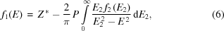 [{f_1}(E) \,=\, {Z^{\,*}}-{2\over\pi}\, P \int\limits_0^\infty {{ E_2\,f_2\left(E_2\right) }\over{ E_2^{\,2}-E^{\,2} }} \, {\rm{d}}E_2, \eqno(6)]