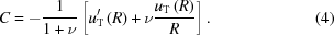 [C = - {1 \over {1 + \nu }}\left[{u_{\rm T}^{\prime}\left(R \right) + \nu {{{u_{\rm T}}\left(R \right)} \over R}} \right]. \eqno(4)]
