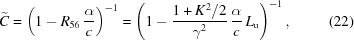 [\widetilde{C} = \left(1 - R_{56} \, {{\alpha} \over {c}} \right)^{-1} = \left(1 - {{1 + K^2/2 } \over {\gamma^2}} \, {{\alpha} \over {c}} \, L_{\rm{u}} \right)^{-1}, \eqno(22)]