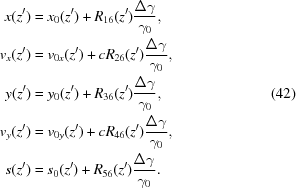 [\eqalign{ x(z') & = x_0(z') + R_{16}(z') {{\Delta \gamma} \over {\gamma_0}}, \cr v_x(z') & = v_{0x}(z') + c R_{26}(z') {{\Delta \gamma} \over {\gamma_0}}, \cr y(z') & = y_0(z') + R_{36}(z') {{\Delta \gamma} \over {\gamma_0}}, \cr v_y(z') & = v_{0y}(z') + c R_{46}(z') {{\Delta \gamma} \over {\gamma_0}}, \cr s(z') & = s_0(z') + R_{56}(z') {{\Delta \gamma} \over {\gamma_0}}. } \eqno(42)]