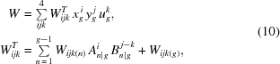 [\eqalign{ W & = \textstyle\sum\limits_{ijk}^4 {W_{ijk}^T\,x_g^{\,i}\,y_g^{\,j}\,u_g^k}, \cr W_{ijk}^T & = \textstyle\sum\limits_{n\,=\,1}^{g-1} {{W_{ijk\left(n\right)}}\,A_{n|g}^i\,B_{n|g}^{\,j-k}} + {W_{ijk\left(g\right)}}, } \eqno(10)]