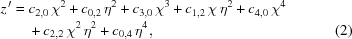 [\eqalignno{z^{\,\prime} = {}& c_{2,0}\,\chi^{2} + c_{0,2}\,\eta^{2} + c_{3,0}\,\chi^{3} + c_{1,2}\,\chi\,\eta^{2} + c_{4,0}\,\chi^{4} \cr& + c_{2,2}\,\chi^{2}\,\eta^{2} + c_{0,4}\,\eta^{4}, &(2)}]
