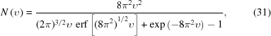 [N\left(\upsilon\right) = {{ 8\pi^{2}\upsilon^{2} }\over{ (2\pi)^{3/2}\upsilon\,\,{\rm{erf}}\left[{{(8\pi}^{2})}^{1/2}\upsilon\right] + \exp\left(-8\pi^{2}\upsilon\right)-1 }}, \eqno(31)]