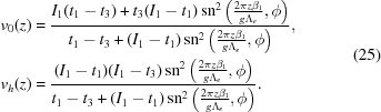 [\eqalign{ {v_0}(z) & = {{{I_1}({t_1} - {t_3}) + {t_3}({I_1} - {t_1})\,{\rm{sn}}^2\left({{{2\pi z{\beta _1}} \over {g{\Lambda _e}}},\phi } \right)} \over {{t_1} - {t_3} + ({I_1} - {t_1})\,{\rm{sn}}^2\left({{{2\pi z{\beta _1}} \over {g{\Lambda _e}}},\phi } \right)}},\cr{v_h}(z) & = {{({I_1} - {t_1})({I_1} - {t_3})\,{\rm{sn}}^2\left({{{2\pi z{\beta _1}} \over {g{\Lambda _e}}},\phi } \right)} \over {{t_1} - {t_3} + ({I_1} - {t_1})\,{\rm{sn}}^2\left({{{2\pi z{\beta _1}} \over {g{\Lambda _e}}},\phi } \right)}}.} \eqno(25)]