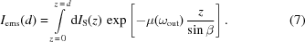[I_{\rm{ems}}(d) = \int\limits_{{z\,=\,0}}^{{z\,=\,d}} {\rm{d}}I_{\rm{S}}(z)\, \exp\left[-\mu(\omega_{\rm{out}})\,{{z}\over{\sin\beta}}\right]. \eqno(7)]