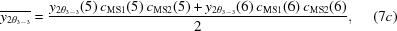 [\overline {{y_{2{\theta _{3 - 3}}}}} = {{{y_{2{\theta _{3 - 3}}}}(5) \,{c_{{\rm{MS}}1}}(5) \,{c_{{\rm{MS}}2}}(5) + {y_{2{\theta _{3 - 3}}}}(6) \,{c_{{\rm{MS}}1}}(6) \,{c_{{\rm{MS}}2}}(6)} \over 2}, \eqno(7c)]