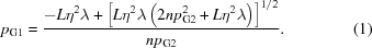 [p_{\rm{G1}} = {{ -L\eta^{2}\lambda+\left[L\eta^{2}\lambda\left(2np_{\rm{G2}}^{2}+L\eta^{2}\lambda\right)\right]^{1/2} }\over{ np_{\rm{G2}} }}. \eqno(1)]