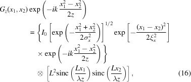 [\eqalignno{ {G_z}({x_1},{x_2})& \exp\left({-ik\,{{x_1^2-x_2^2}\over{2z}}}\right) \cr & = \Bigg\{ I_0\left[\exp\left(-{{x_1^2+x_2^2}\over{2\sigma_x^2}}\right)\right]^{1/2} \exp\left[-{{\left({{x_1}-{x_2}}\right)^2}\over{2\xi_x^2}}\right] \cr& \quad\times\exp\left(-ik{{x_1^2-x_2^2}\over{2z}}\right) \Bigg\} \cr& \quad\otimes \, \left[{{L^2}{\mathop{\rm{sinc}}\nolimits}\left({{L{x_1}}\over{\lambda{z}}}\right){\mathop{\rm{sinc}}\nolimits}\left({{L{x_2}}\over{\lambda{z}}}\right)} \right], &(16)}]