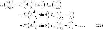 [\eqalignno{ {I_z}\left({{{x_1}}\over{\lambda{z}}}\right) = {}& J_0^2\left(A{{4\pi}\over\lambda}\sin\theta\right) \, {I_{0z}}\left({{{x_1}}\over{\lambda{z}}}\right) \cr& + J_1^2\left(A{{4\pi}\over\lambda}\sin\theta\right) \, {I_{0z}}\left({{{x_1}}\over{\lambda{z}}}- {n\over{L}}\right) \cr& + J_1^2\left(A{{4\pi}\over\lambda}\sin\theta\right) \, {I_{0z}}\left({{{x_1}}\over{\lambda{z}}}+{n\over{L}}\right) + \ldots. &(22)}]