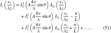 [\eqalignno{ {I_z}\left({{{x_1}}\over{\lambda{z}}}\right) = {}& J_0^2\left(A{{4\pi}\over{\lambda}}\sin\theta\right) \,{I_{0z}}\left({{{x_1}}\over{\lambda{z}}}\right) \cr& + J_1^2\left(A{{4\pi}\over{\lambda}}\sin\theta\right) \,{I_{0z}}\left({{{x_1}}\over{\lambda{z}}}-{{n}\over{L}}\right) \cr& + J_1^2\left(A{{4\pi}\over{\lambda}}\sin\theta\right) \,{I_{0z}}\left({{{x_1}}\over{\lambda{z}}}+{{n}\over{L}}\right) + \ldots. &(51)}]