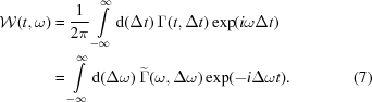 [\eqalignno{{\cal W}(t,\omega) & = {{1}\over{2\pi}} \int\limits_{{-\infty}}^{{\infty}} {\rm{d}}(\Delta{t}) \ {\Gamma}(t,\Delta{t})\exp(i\omega\Delta{t}) \cr& = \int\limits_{{-\infty}}^{{\infty}} {\rm{d}}(\Delta\omega) \ \widetilde{\Gamma}(\omega,\Delta\omega)\exp(-i\Delta\omega{t}). &(7)}]